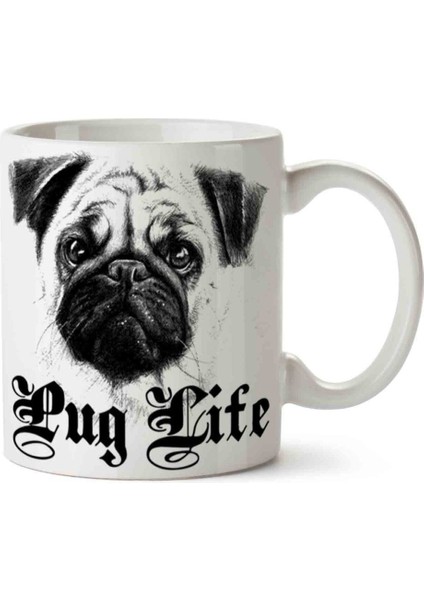 Pug Life My Pug Köpek Porselen Kupa Bardak