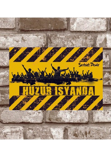RETRO333 Kişiye Özel Huzur Isyanda Retro Vintage Metal Poster