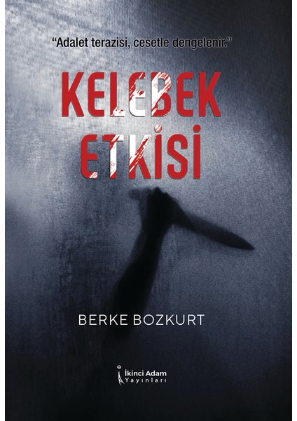 Kelebek Etkisi – Berke Bozkurt