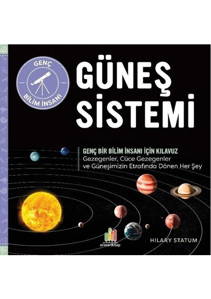 Güneş Sistemi Genç Bir Bilim Insanı Için Kılavuz - Hilary Statum