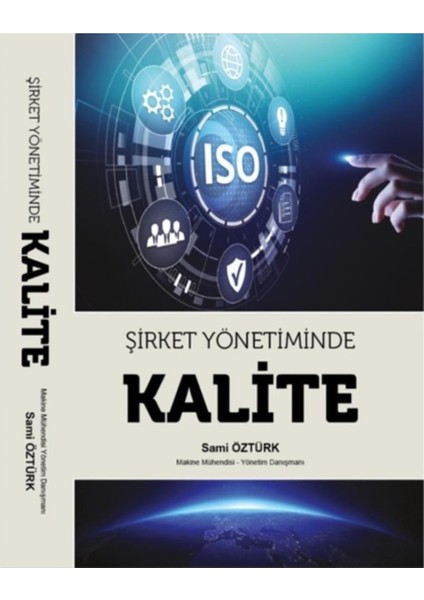 Şirket Yönetiminde Kalite (Ciltli)- Sami Öztürk