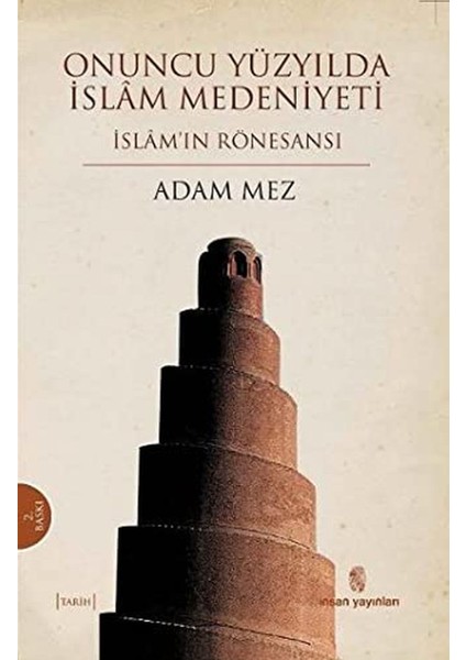 Onuncu Yüzyılda İslam Medeniyeti-Adam Mez