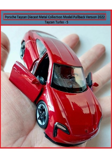 Porsche Taycan Turbo S Kasa 1.36 Diecast Orjinal 2022 Metal Araba Pullback Kapıları Açılır