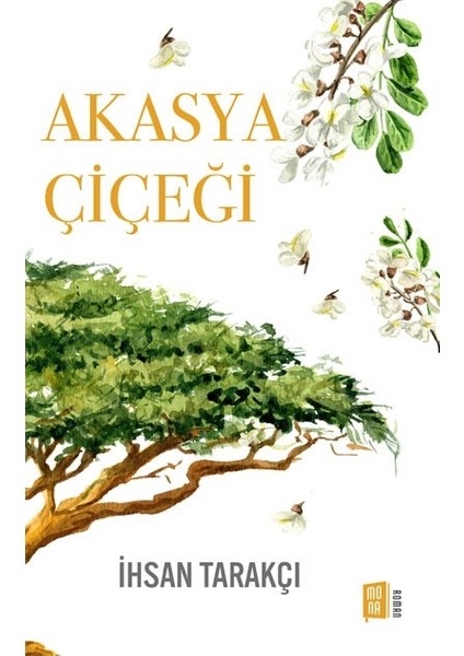Akasya Çiçeği - İhsan Tarakçı