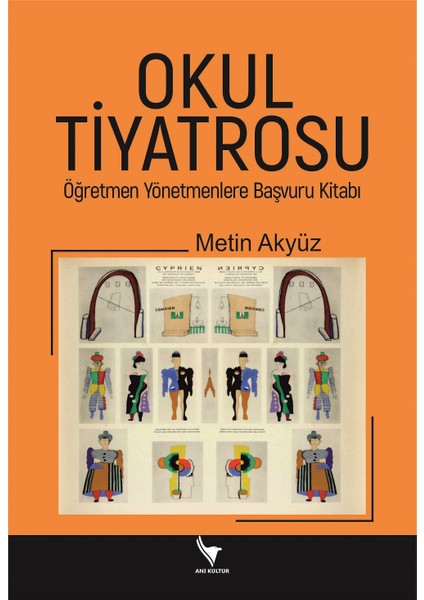 Okul Tiyatrosu Öğretmen Yönetmenlere Başvuru Kitabı