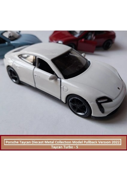 Porsche Taycan Turbo S Kasa 1.36 Diecast Orjinal 2022 Metal Araba Pullback Kapıları Açılır
