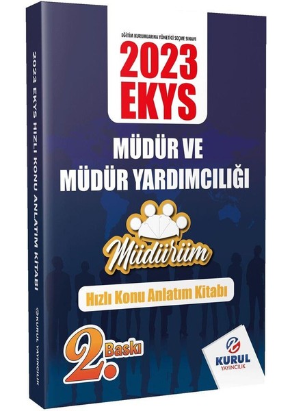 2023 Ekys Müdürüm Serisi Müdür ve Müdür Yardımcılığı Hızlı Konu Anlatım Kitabı Kurul Yayıncılık