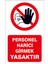 Personel Harici Girmek Yasaktır Kendinden Yapışkanlı Sticker Uyarı Levhası 25x35 Cm 1