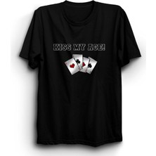 The Fame Kiss My Ace, Poker Kart, Iskambil Mizah Tişört