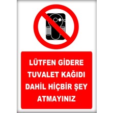 Printhome Uyarı Yönlendirme Levhaları " Gidere Tuvalet Kağıdı Atmayınız" 25X35 cm Dekota