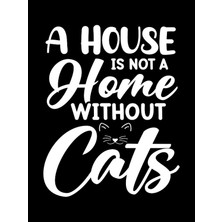 Printhome Ahşap Vintage Tablo " House Is Not Home Whitout Cat"ahşap Mdf 25X35CM