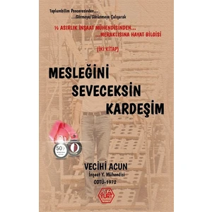 Mesleğini Seveceksin Kardeşim