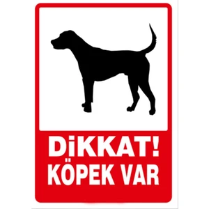 Dikkat Köpek Var Uyarı Levhası 15X21 cm Pvc