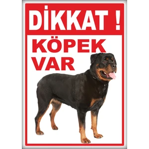 Uyarı ve Yönlendirme Levhaları " Dikkat Köpek Var " 25X35CM Dekota Levha