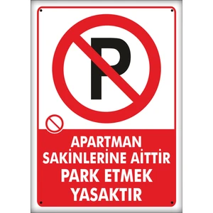 Uyarı ve Yönlendirme Levhaları " Apartmana Aittir Park Etmek Yasaktır" 25X35 cm Metal