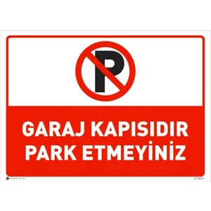 Garaj Kapısı Park Etmeyiniz