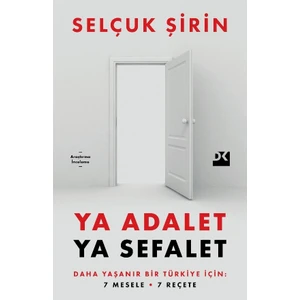 Ya Adalet Ya Sefalet - Selçuk Şirin
