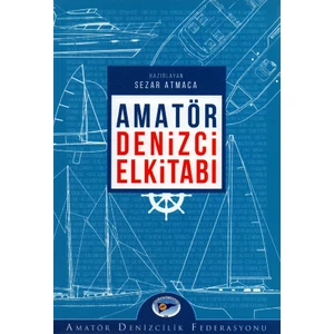 Amatör Denizci El Kitabı - Sezar Atmaca
