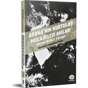 Kişisel Yayınlar Adana’nın Kurtuluş Mücadelesi Anıları