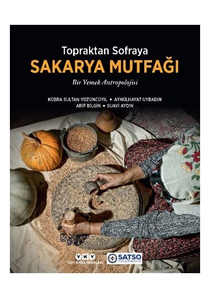 Topraktan Sofraya Sakarya Mutfağı (Ciltli) (Büyük Boy)