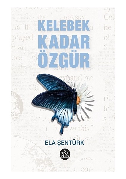 Kelebek Kadar Özgür