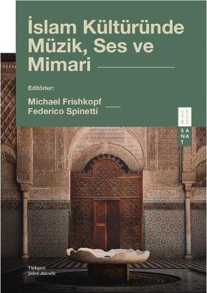 İslam Kültüründe Müzik, Ses ve Mimari