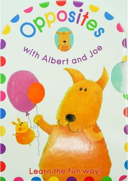 Opposites Albert And Joe
