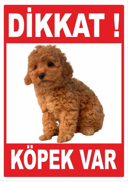 Uyarı ve Yönlendirme Levhaları " Dikkat Köpek Var" 25X35CM Dekota Levha