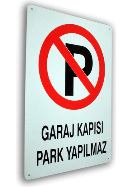 Pano Metal Yönlendirme Levhası  Garaj Kapısı Park Yasak 25,5X36 cm