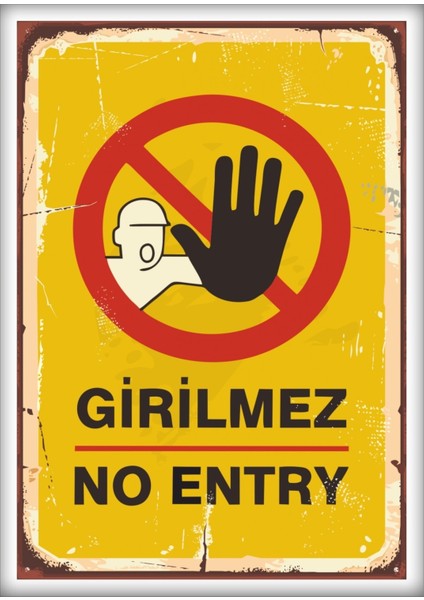 Retro Ahşap Levha " Girilmez No Entry" 25X35CM Mdf