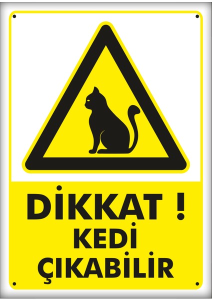 Uyarı ve Yönlendirme Levhaları " Dikkat Kedi Çıkabilir" 25X35 cm Metal