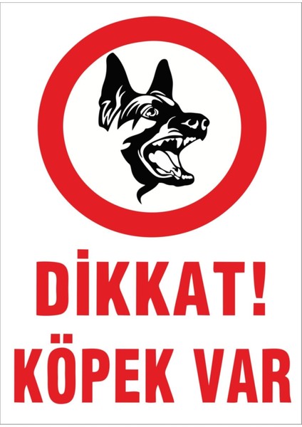 Dikkat Köpek Var Levhası