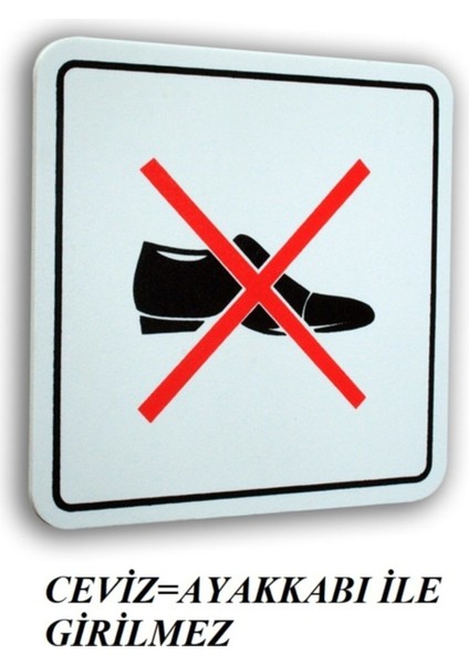 Pano Pvc Sembol Ayakkabı ile Girilmez 12X12 cm