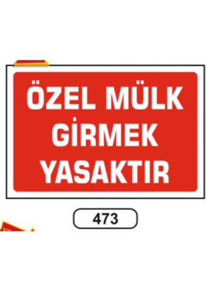 Özel Mülk Girmek Yasaktır Uyarı Ikaz Levhası