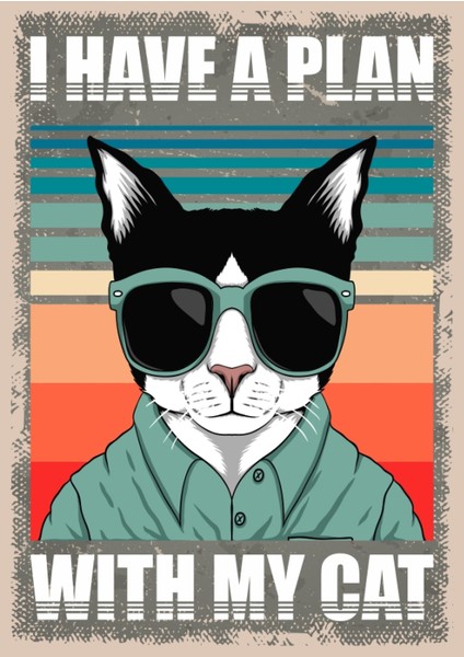 Ahşap Vintage Tablo " I Have A Plan Whit My Cat" Ahşap Mdf 25X35CM