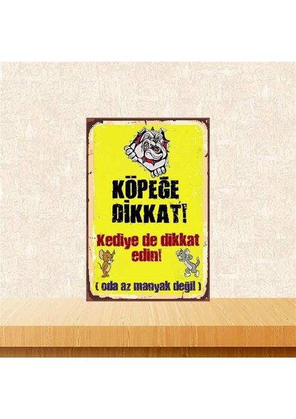 Ahşap Vintage Tablo " Köpeğe Dikkat Kedide Az Değil" Ahşap Mdf 25X35CM