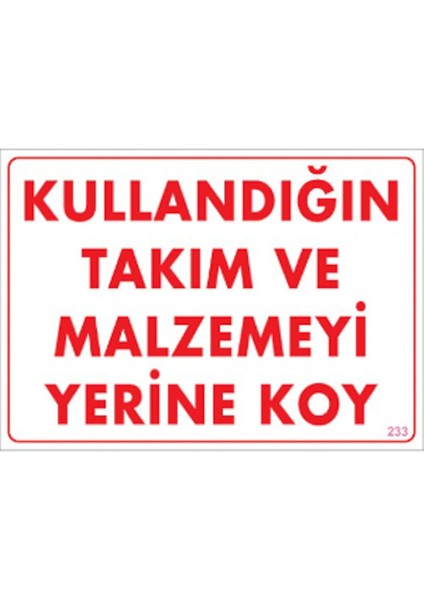 Uyari Levhalari "kullandiğin Takim ve Malzemeyi Yerine Koy" Pvc 25*35