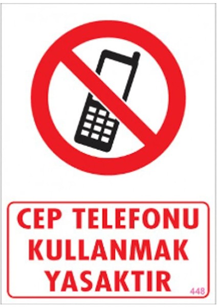 Uyari Levhalari ''cep Telefonu Kullanmak Yasaktir'' Pvc 25*35