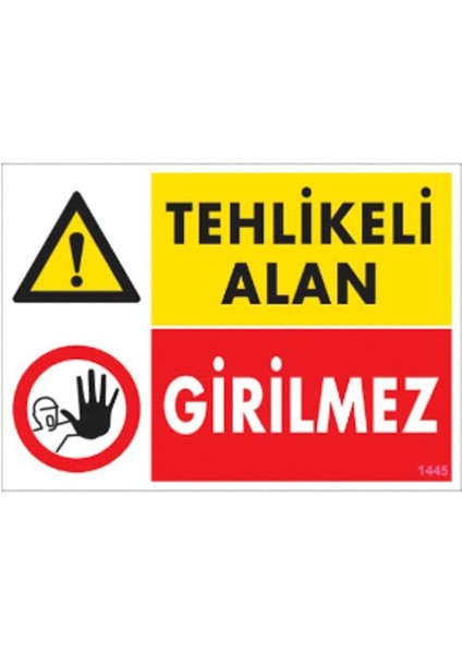 Uyari Levhalari ''tehlikeli Alan Girilmez'' Pvc 25*35