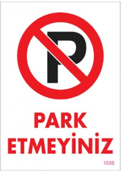 Uyari Levhalari ''park Etmeyiniz'' Pvc 25*35