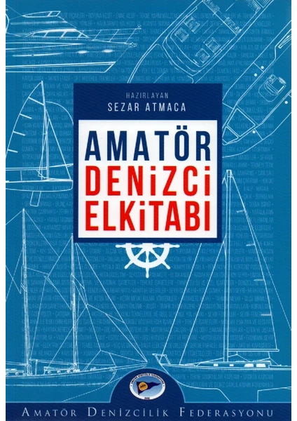 Amatör Denizci El Kitabı - Sezar Atmaca