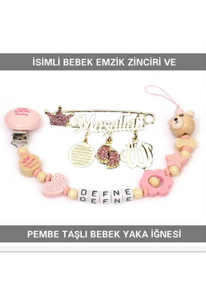 Isimli Bebek Emzik Zinciri ve Pembe Taşlı Bebek Yaka Iğnesi