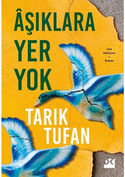 Aşıklara Yer Yok - Tarık Tufan