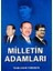 Milletin Adamları - Taha Uğur Gökmen 1