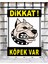 Dikkat Köpek Var 24X34 cm 1