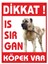 Uyarı ve Yönlendirme Levhaları " Dikkat Köpek Var" 25X35 cm Metal 1