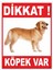 Uyarı ve Yönlendirme Levhaları " Dikkat Köpek Var" 25X35 cm Metal 1
