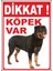 Uyarı ve Yönlendirme Levhaları " Dikkat Köpek Var " 25X35 cm Metal 1