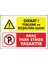 Uyarı Levhaları "yükleme ve Boşaltma Alanı Park Etmek Yasaktır" 25X35 cm Pvc 1
