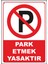 Uyarı ve Yönlendirme Levhaları " Park Etmek Yasaktır" 25X35 cm Metal 1
